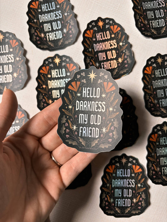 Hello Darkness Matte Vinyl Sticker - 3" Holographic